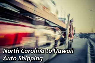 North Carolina to Hawaii Auto Shipping