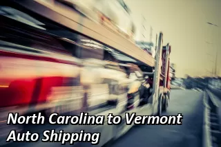 North Carolina to Vermont Auto Shipping